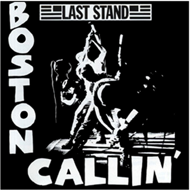 Last Stand - Boston Callin'