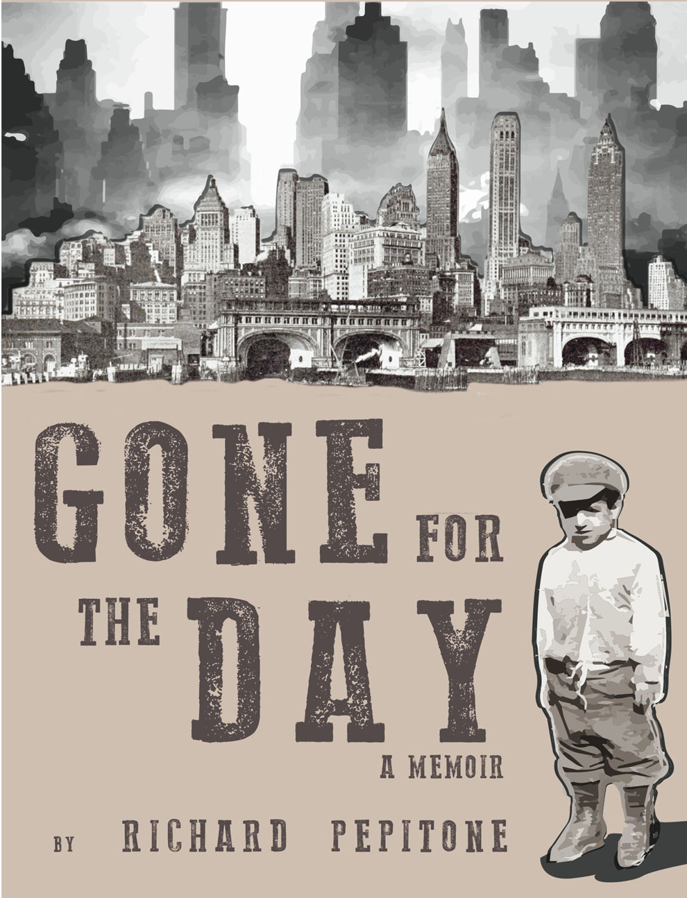 Gone For The Day: A Memoir by Richard Pepitone