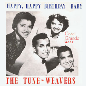 Teh Tune Weavers - Happy, Happy Birthday Baby