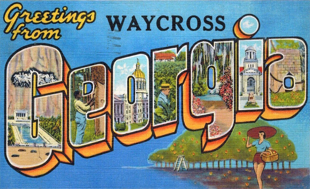 Greetings From Waycross, Georgia