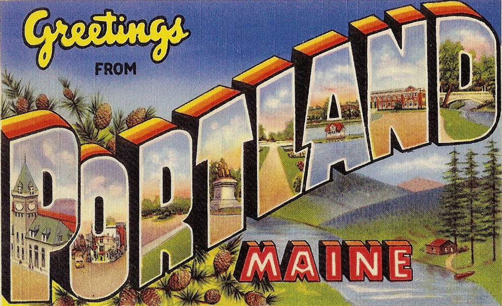 Greetings From Portland, Maine