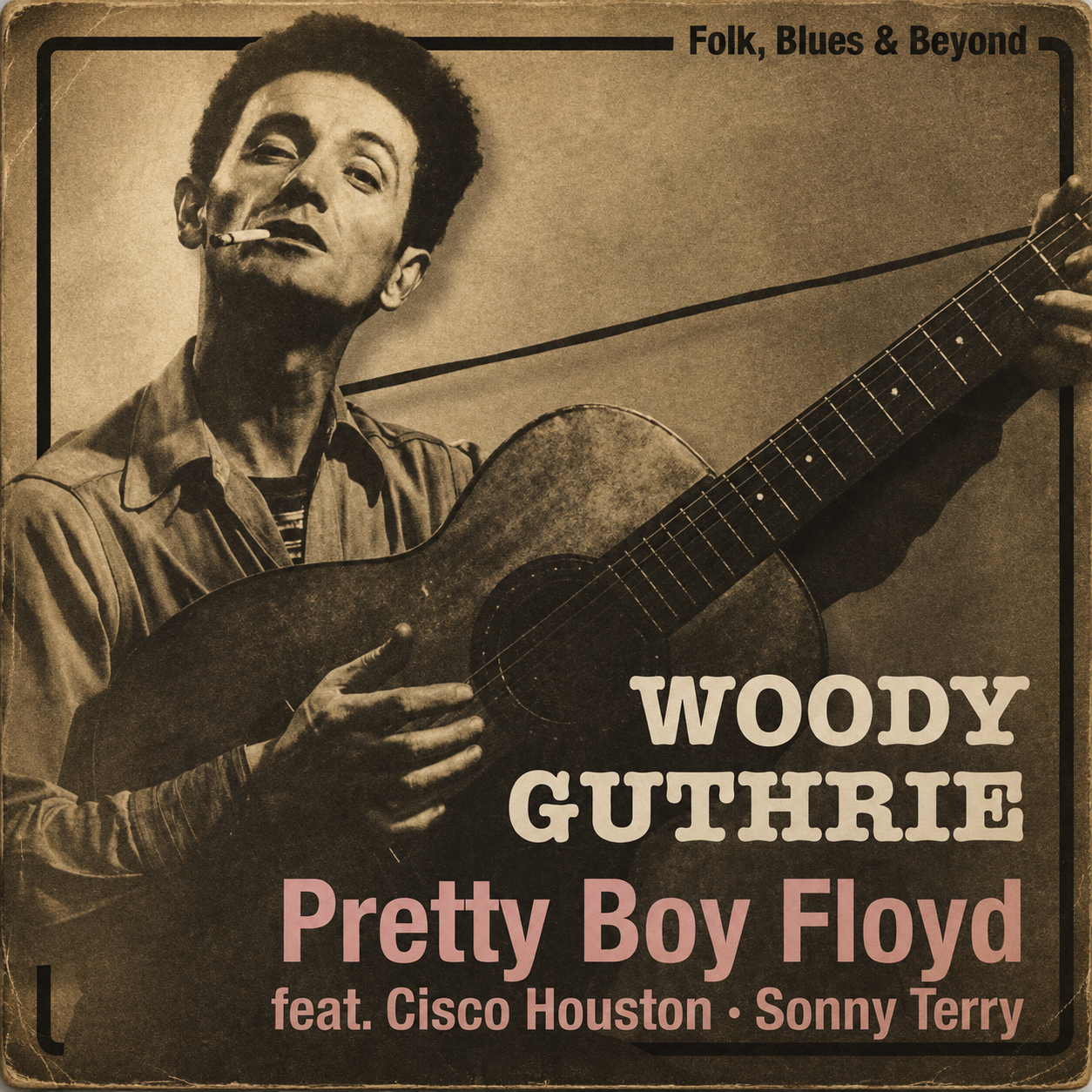 Woody Guthrie: Pretty Boy Floyd