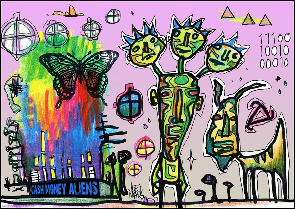 Cash Money Aliens by Joey Mars - 09232016