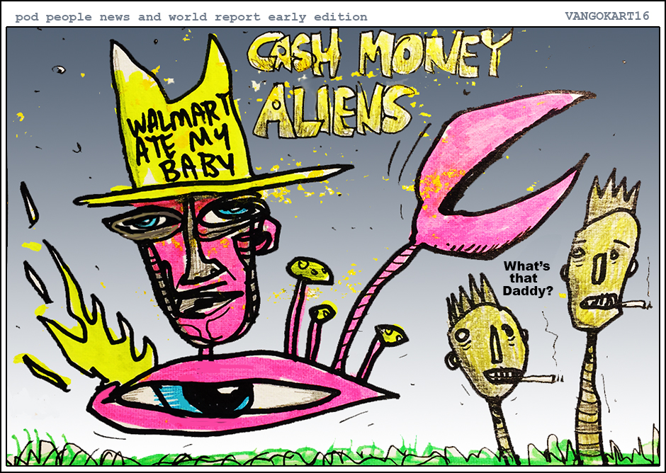 Cash Money Aliens by Joey Mars - 05132016