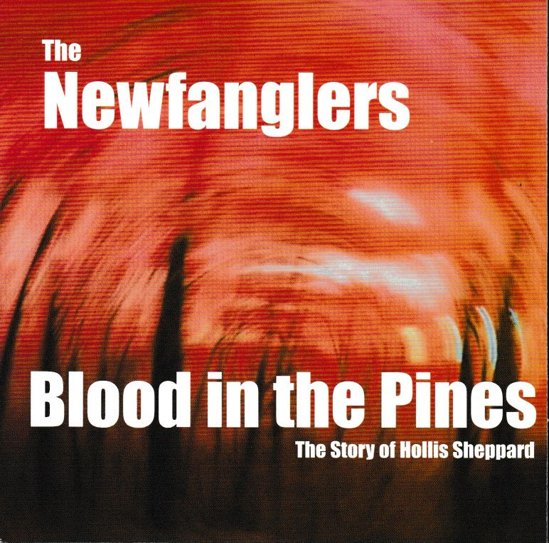The Newfanglers: B;lood In The Pines