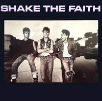 Shake The Faith - Shake The Faith